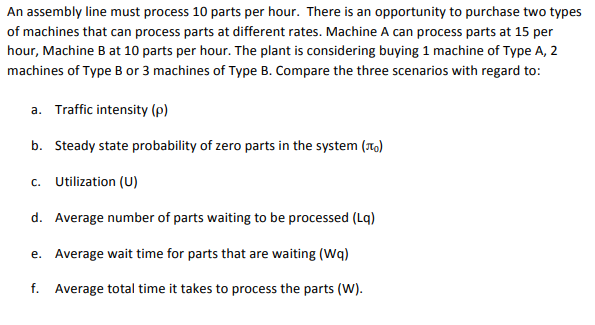 Solved An assembly line must process 10 parts per hour. | Chegg.com