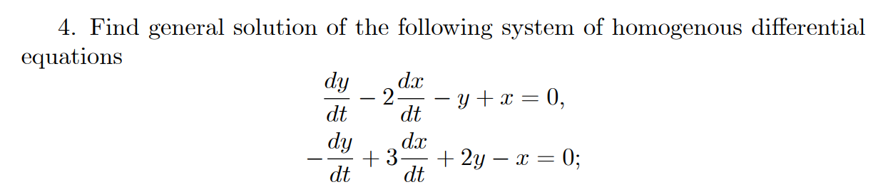 Solved Find General Solution Of The Following System Of | Chegg.com