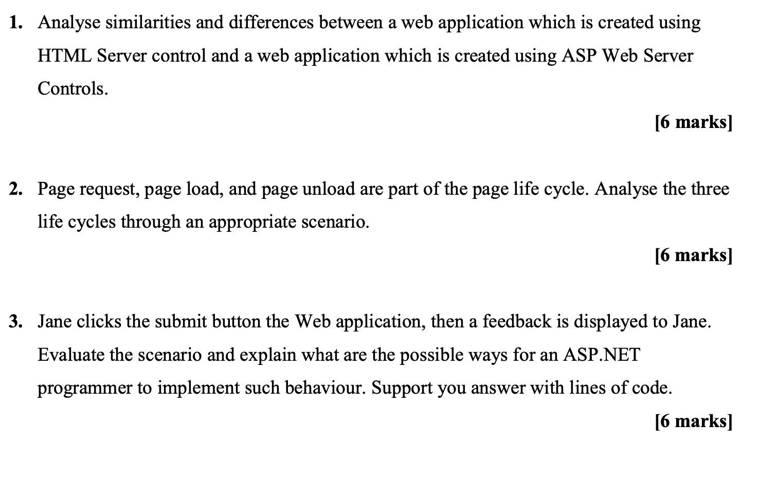 Analyse similarities and differences between a web application which is created using HTML Server control and a web applicati