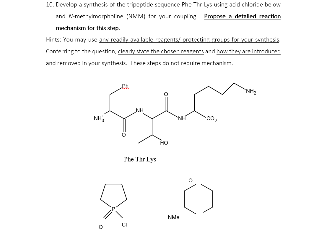 Solved 10. Develop a synthesis of the tripeptide sequence | Chegg.com