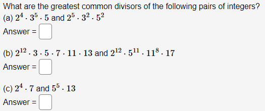 Solved What are the greatest common divisors of the | Chegg.com