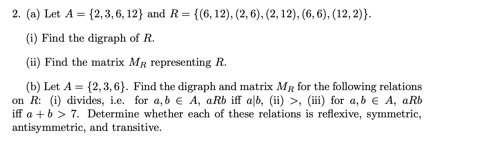 Solved 2. (a) Let A = {2, 3, 6, 12} and R = {(6, 12), (2, | Chegg.com