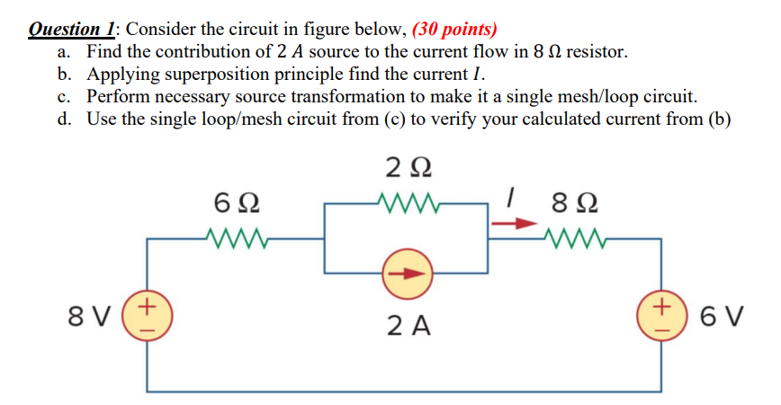 Solved Ouestion 1: Consider the circuit in figure below, (30 | Chegg.com