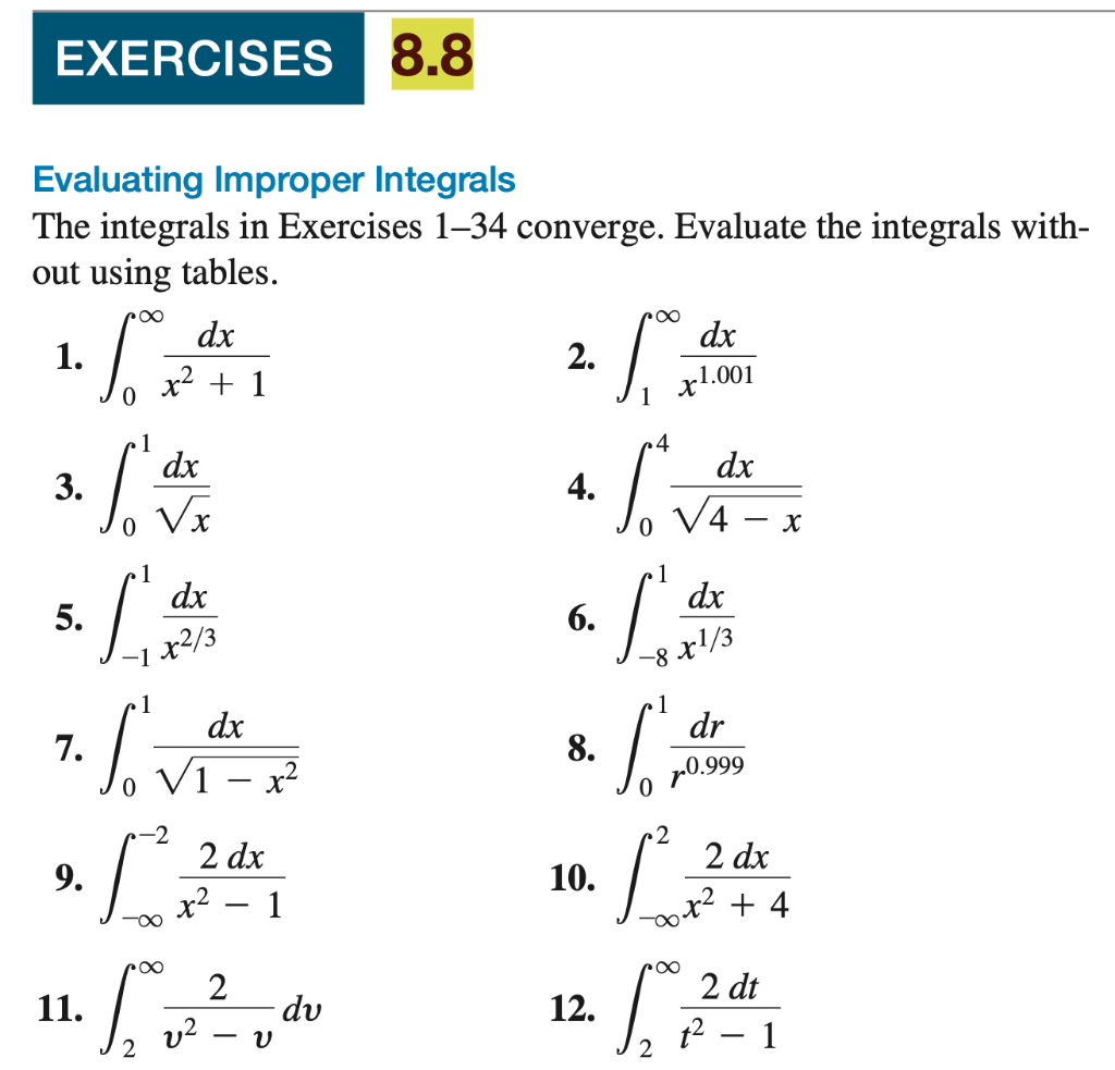 Solved Evaluating Improper Integrals The Integrals In