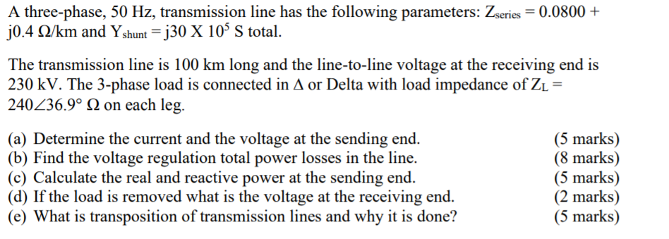 Solved A three-phase, 50 Hz, transmission line has the | Chegg.com