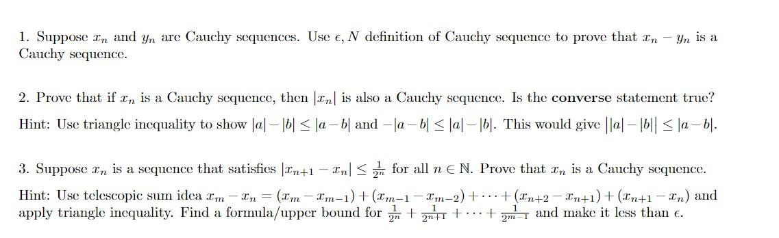 Solved 1 Suppose Xn And Yn Are Cauchy Sequences Use ϵ N