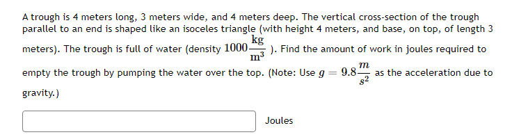 Solved A trough is 4 meters long, 3 meters wide, and 4 | Chegg.com