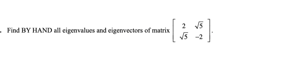 Solved 2 15 · Find BY HAND all eigenvalues and eigenvectors | Chegg.com
