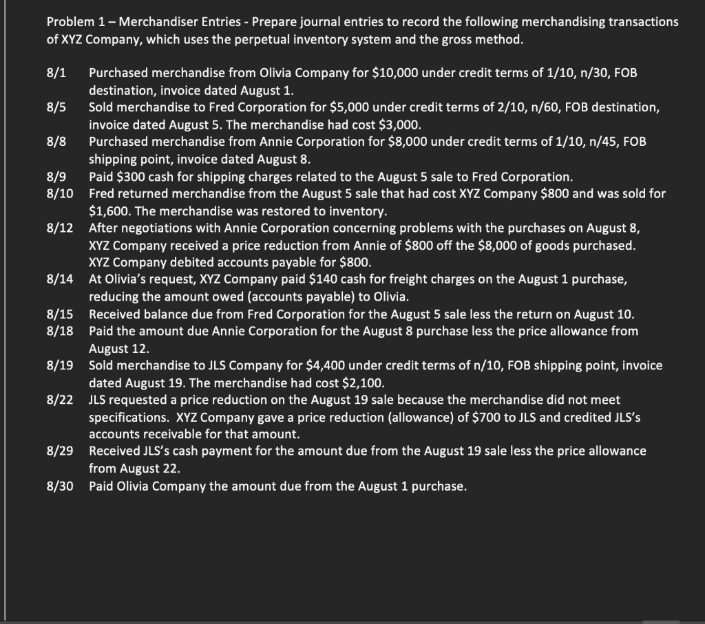 Problem 1 - Merchandiser Entries - Prepare journal | Chegg.com