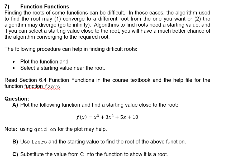 Solved 7) Function Functions Finding the roots of some | Chegg.com