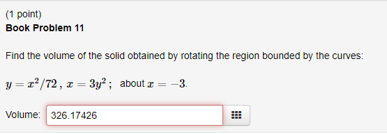 Solved (1 point) Book Problem 10 Find the volume of the | Chegg.com