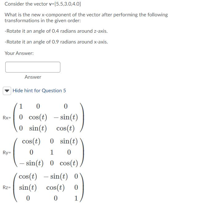 Solved Consider the vector v=[5.5,3.0,4.0] What is the new | Chegg.com