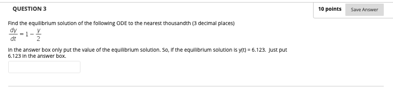 Solved QUESTION 3 10 points Save Answer Find the equilibrium | Chegg.com