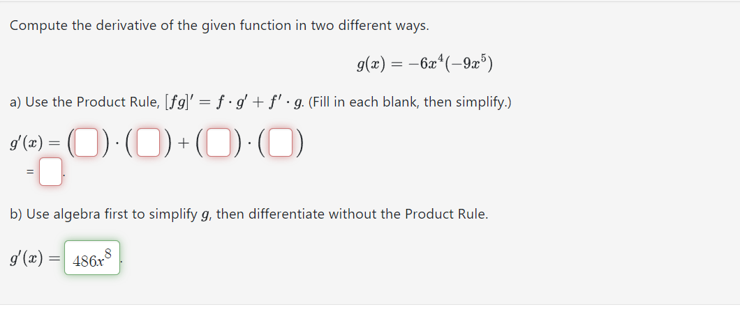 Solved Compute the derivative of the given function in two | Chegg.com