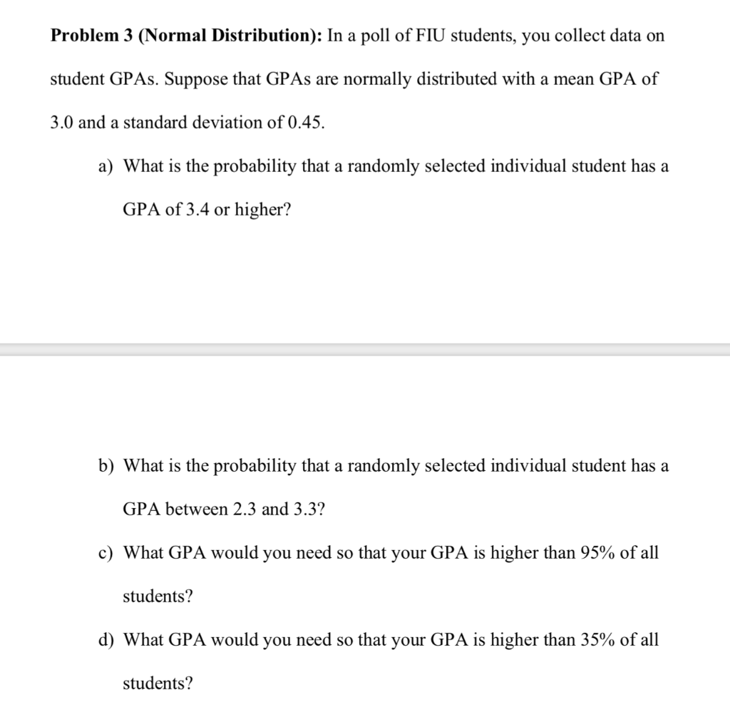 Solved Problem 3 (Normal Distribution) In a poll of FIU