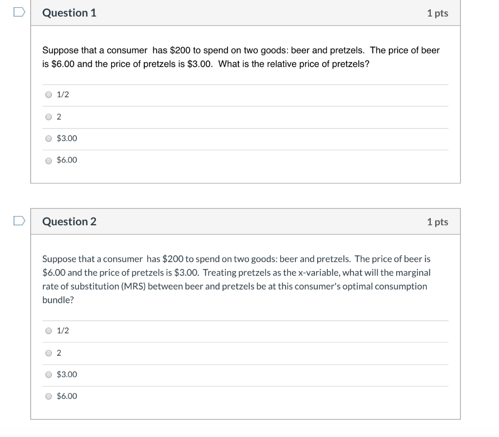 Solved Question 1 1 pts Suppose that a consumer has $200 to | Chegg.com