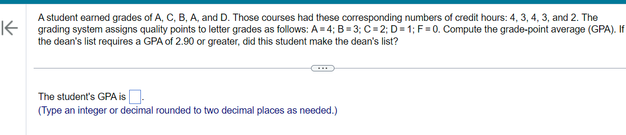 Solved A Student Earned Grades Of A, C, B, A, And D. Those | Chegg.com