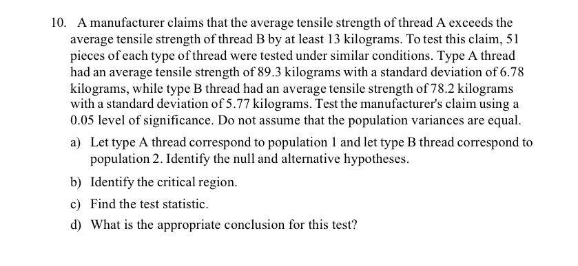 Solved 10. A manufacturer claims that the average tensile | Chegg.com