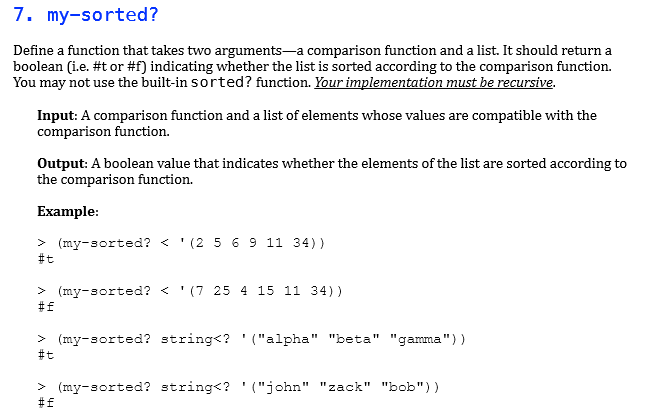 Solved 7. my-sorted? Define a function that takes two | Chegg.com