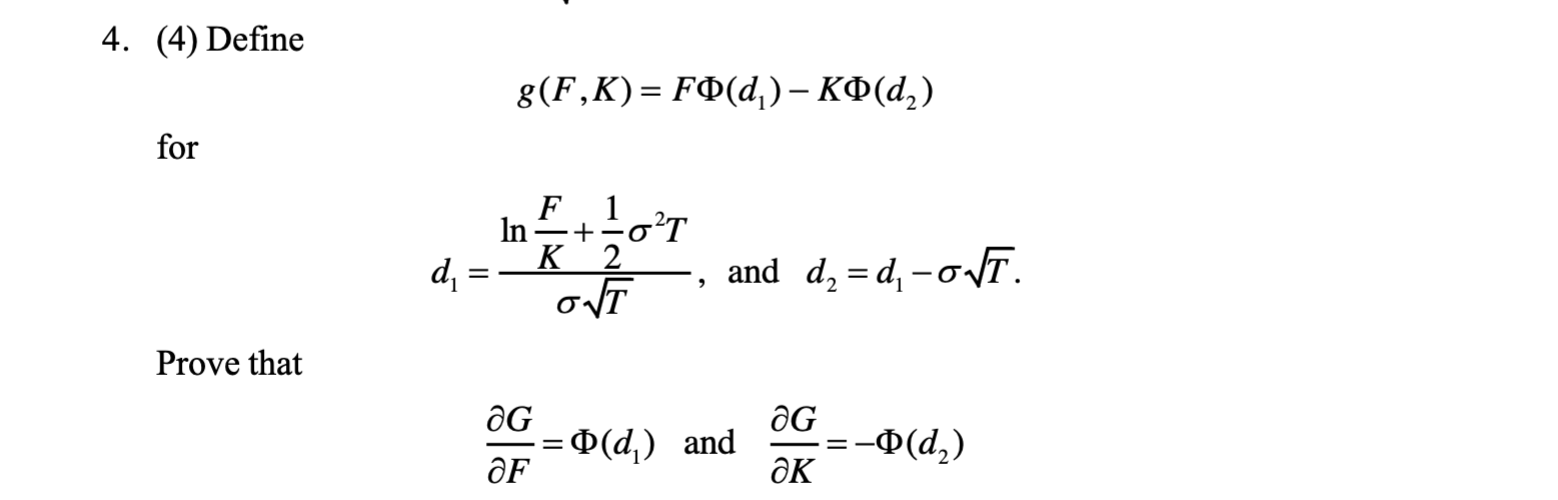 4. (4) Define G(f,k)=fΦ(d1)−kΦ(d2) For 