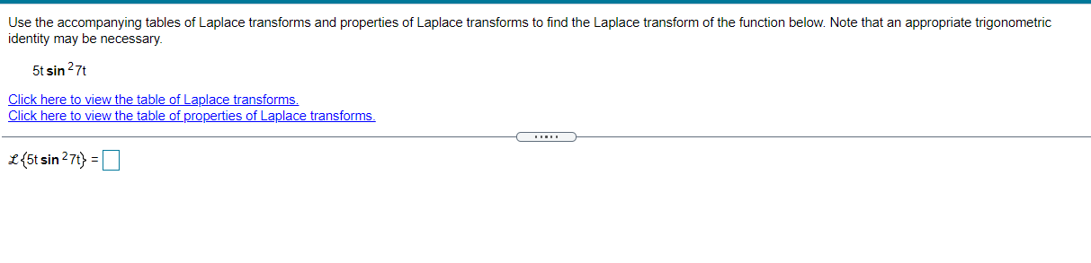 Solved Use the accompanying tables of Laplace transforms and | Chegg.com