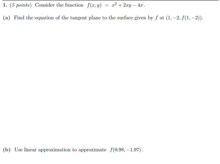 Solved 1. (5 points) Consider the function f(x,y) = x2 + 2xy | Chegg.com