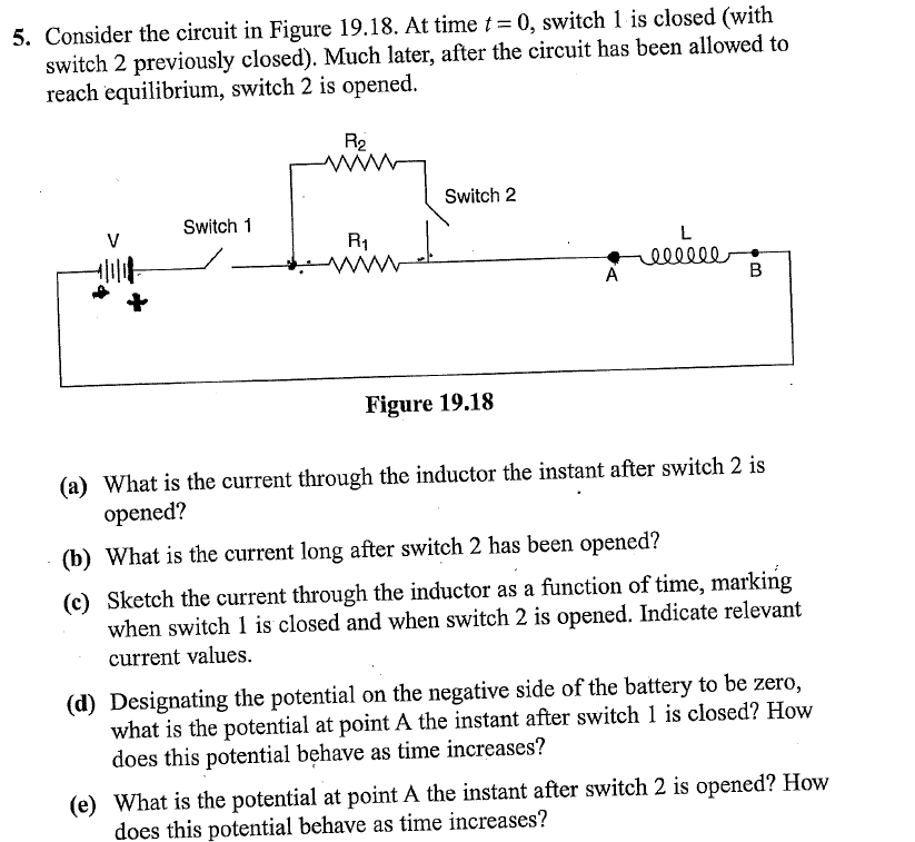 Solved Consider the circuit in Figure 19.18. At time t=0, | Chegg.com