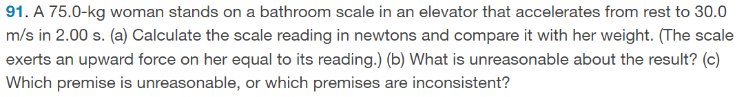 Solved 91. A 75.0−kg woman stands on a bathroom scale in an | Chegg.com