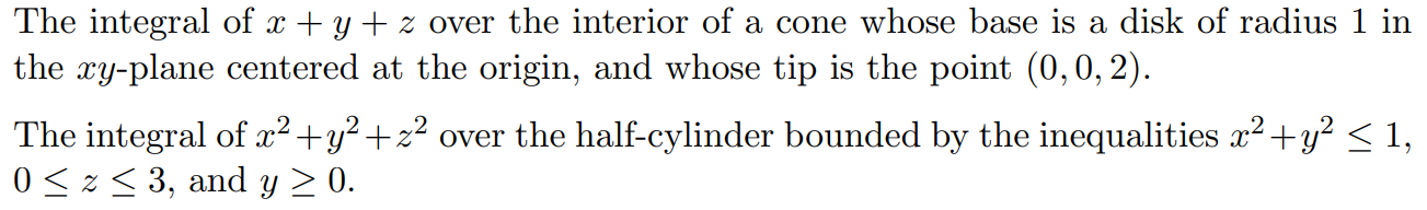 Solved The integral of x+y+z over the interior of a cone | Chegg.com