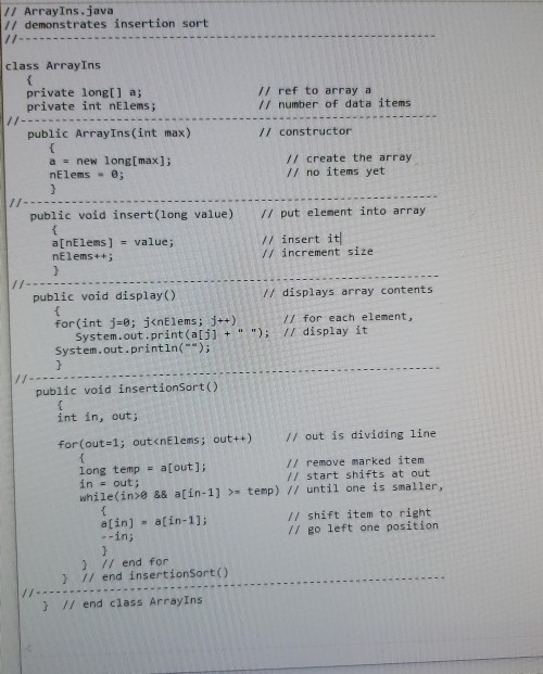 Solved // ArrayIns.java // demonstrates insertion sort 11--- | Chegg.com