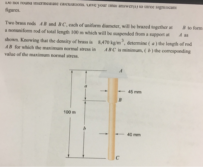 Solved Two brass rods AB and BC, each of uniform diameter,