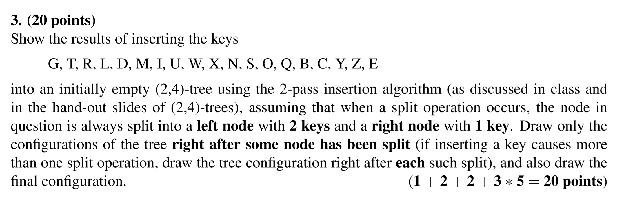 Solved 3 Points Show The Results Of Inserting The K Chegg Com