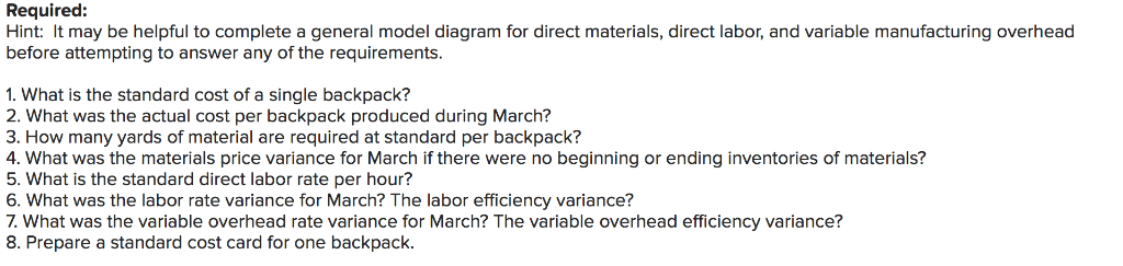 Required: hint: it may be helpful to complete a general model diagram for direct materials, direct labor, and variable manufa