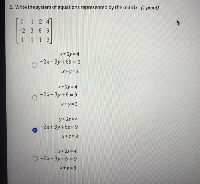 Solved 2. Write the system of equations represented by the | Chegg.com