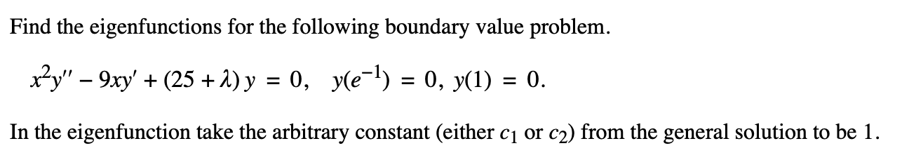 Solved Find The Eigenfunctions For The Following Boundary 