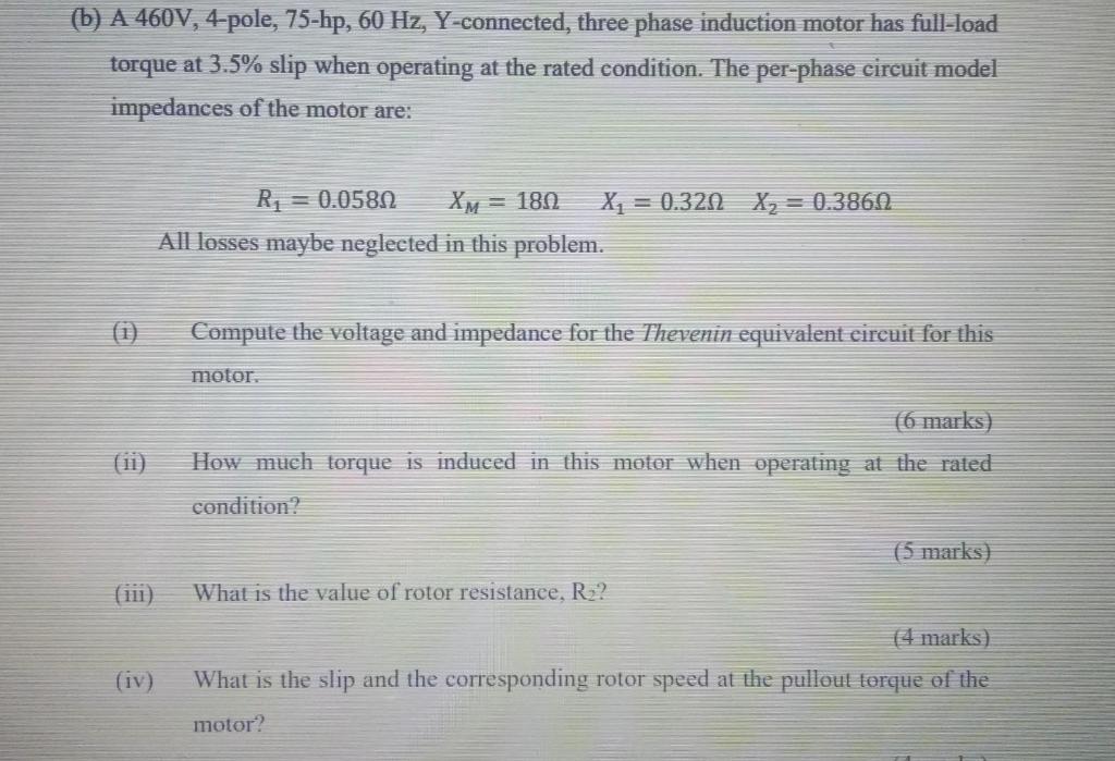 Solved (b) A 460V, 4-pole, 75-hp, 60 Hz, Y-connected, three | Chegg.com