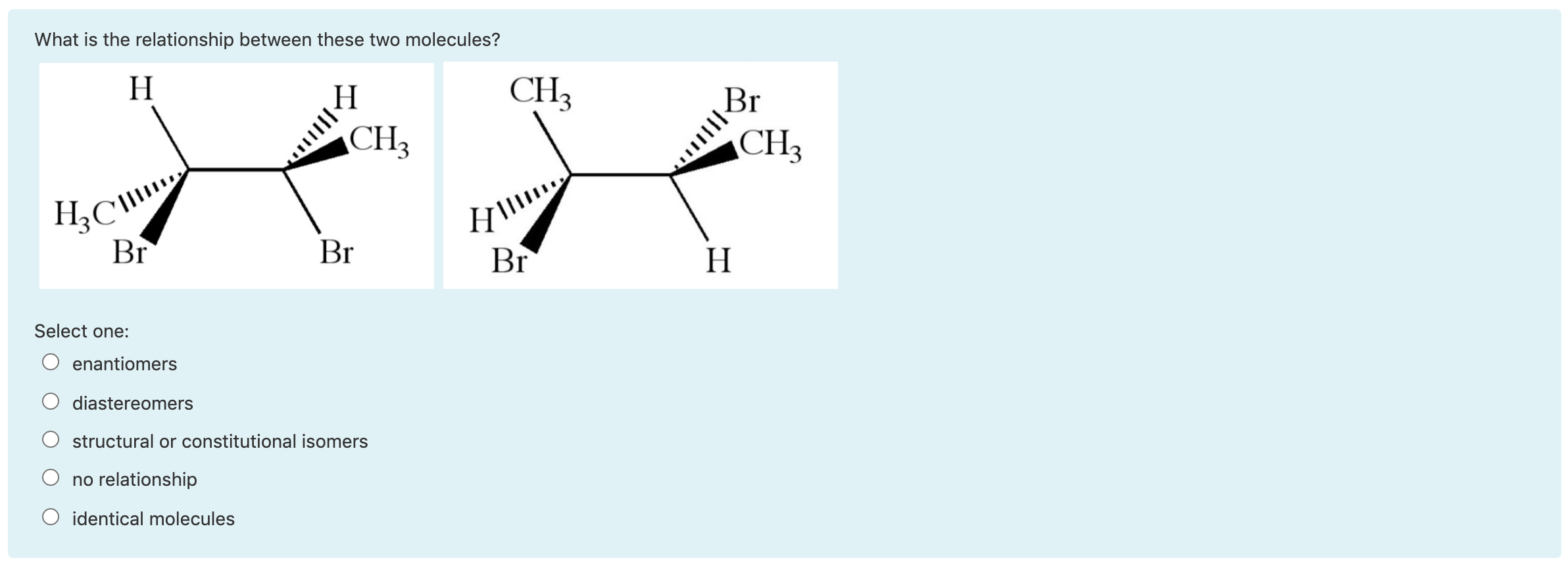 Solved What Is The Relationship Between These Two Molecules 1253