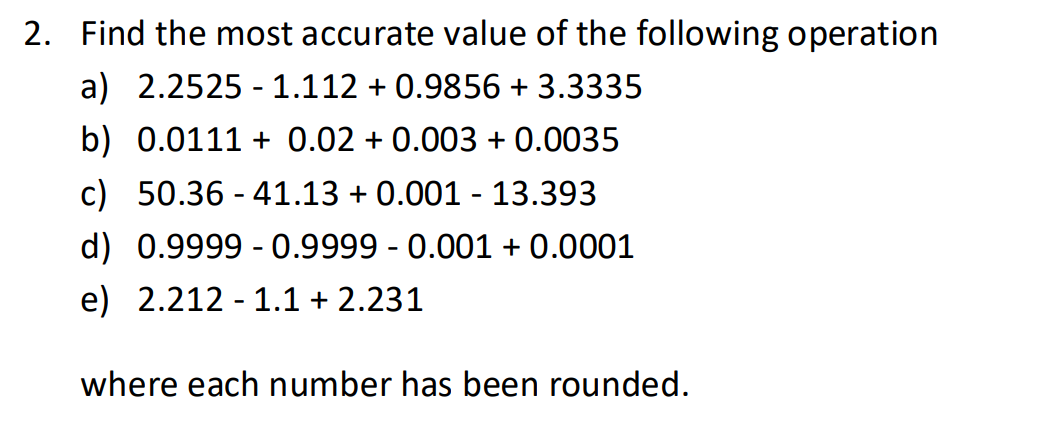 Solved 2. Find the most accurate value of the following | Chegg.com