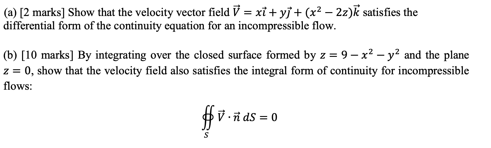 Solved (a) [2 marks] Show that the velocity vector field | Chegg.com