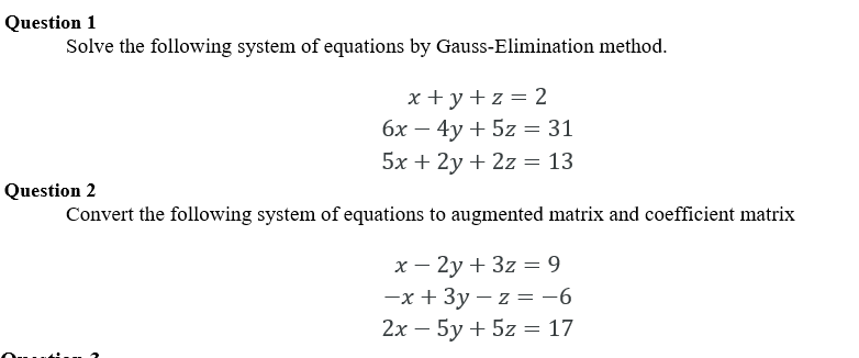 Solved Question 1 Solve the following system of equations by | Chegg.com