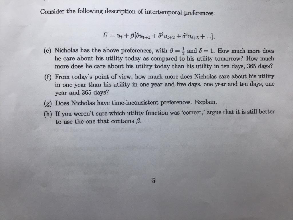 Solved Consider The Following Description Of Intertemporal