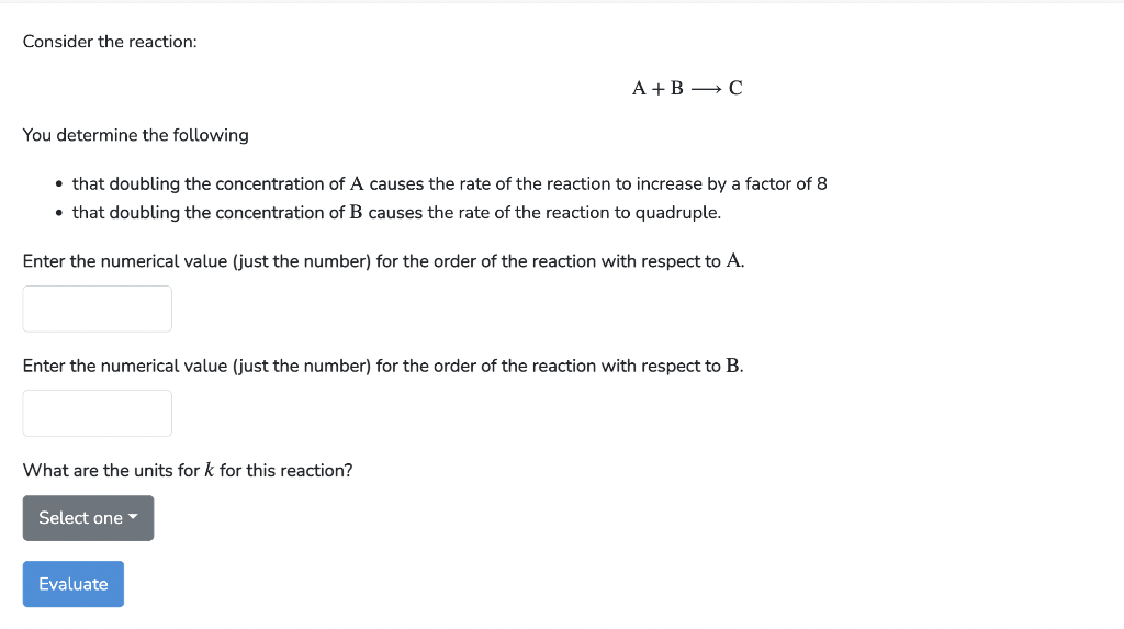 Solved Consider The Reaction: A+B C You Determine The | Chegg.com