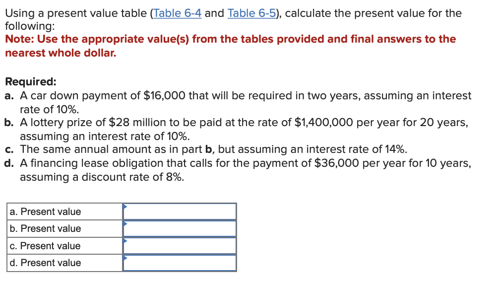 Solved Using a present value table and Table 6-5), | Chegg.com