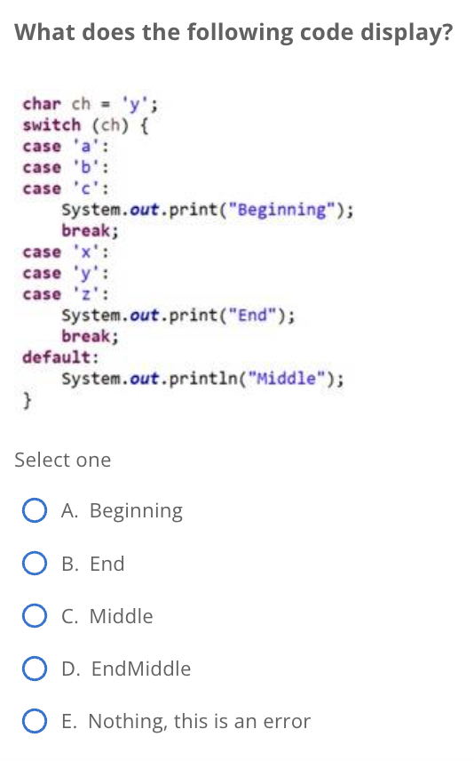 What does the following code display? char ch= ' y '; | Chegg.com