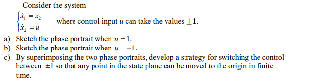 Consider the system x = x2 where control input u can | Chegg.com