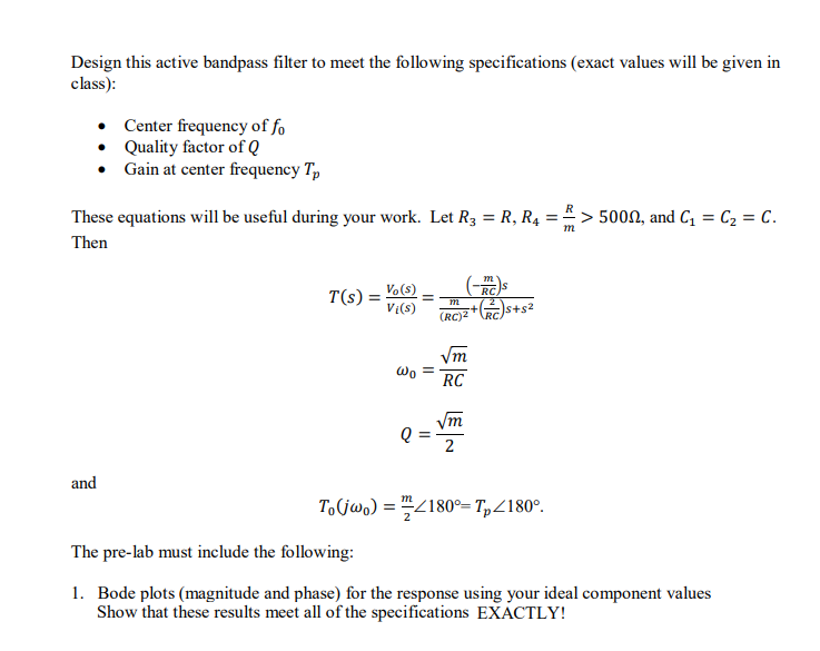 Solved Make sure the Active Bandpass Filter Design meet | Chegg.com