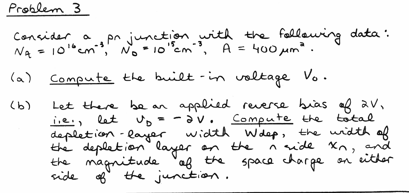 Solved a > Problem 3 consider pn junction with the following | Chegg.com
