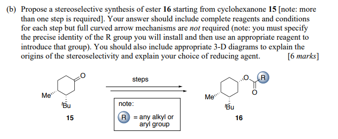 Solved (b) Propose a stereoselective synthesis of ester 16 | Chegg.com
