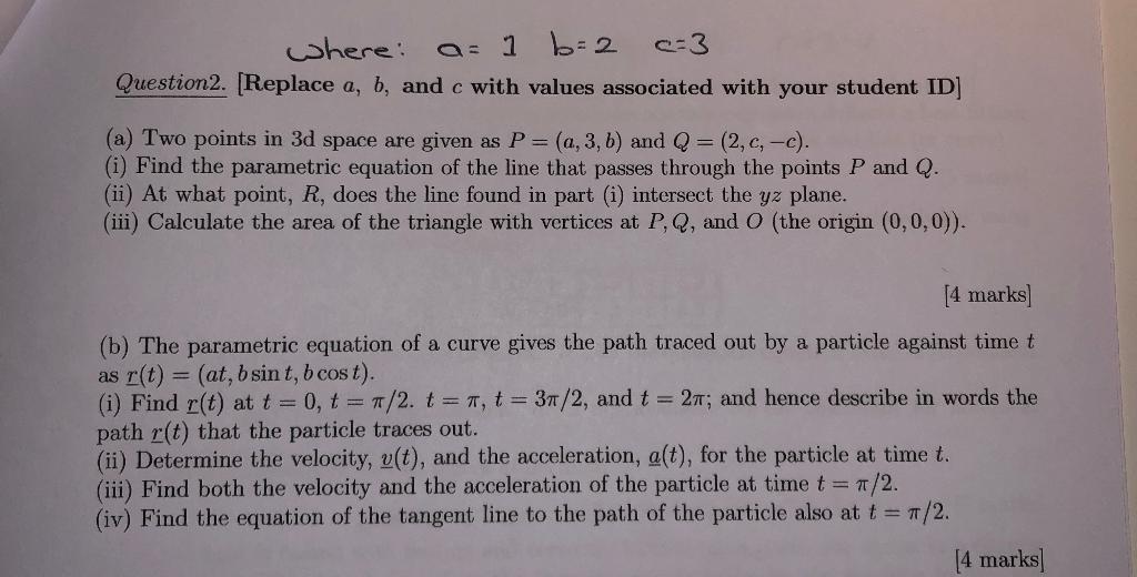 Solved c=3 where: a= 1 b=2 Question 2. (Replace a, b, and c | Chegg.com