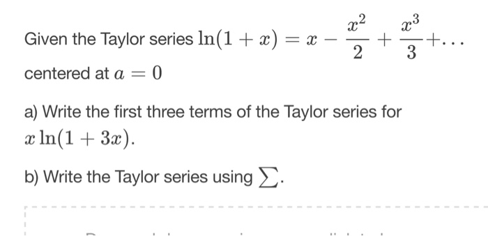 solved-given-the-taylor-series-ln-1-x-x-x-2-2-chegg